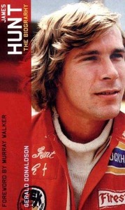 James Hunt: The Biography by Murray Walker, Gerald Donaldson