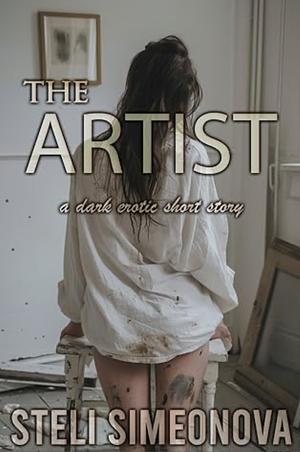 The Artist: a dark erotic short story by Steli Simeonova