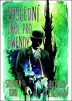 Poslední úkol pro Gwendy by Stephen King, Richard Chizmar