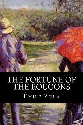 The fortune of the Rougons by Émile Zola