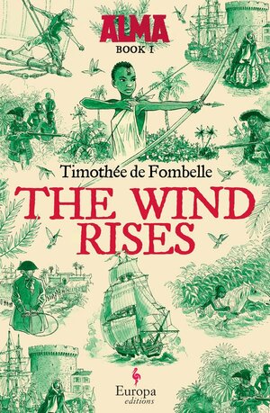 The Wind Rises by Timothée de Fombelle