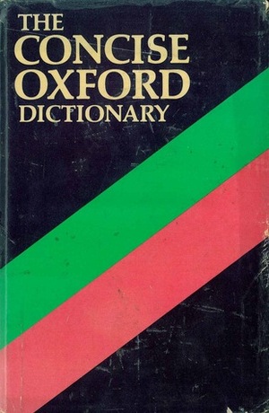 The Concise Oxford Dictionary of Current English by J.B. Sykes