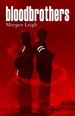 bloodbrothers by Morgen Leigh