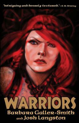 Warriors by Josh Langston, Barbara Galler-Smith
