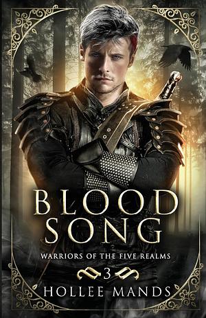 Blood Song by Hollee Mands