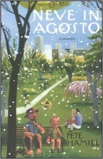 Neve in Agosto by Pete Hamill