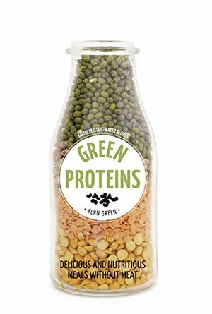 Green Proteins (Hachette Healthy Living Book 4) by Fern Green