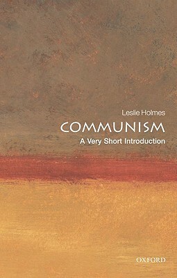 Communism: A Very Short Introduction by Leslie Holmes