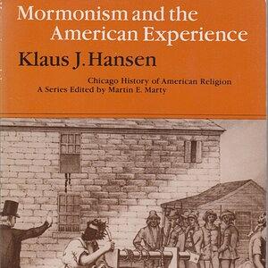 Mormonism and the American Experience by Klaus J. Hansen