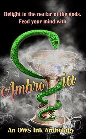 Ambrosia: A Poetry Anthology by Mello Sakia, Heidi Angell, Veronica Falletta, Sam Deloach, Phillip Mathew Roberts, Alyssa Trivett, Stephanie Ayers, Amanda L. Bayley, Stacy Overby, Eric Keizer