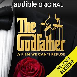 The Godfather: A Film we Can't Refuse by Rebecca Keegan, Paramount Pictures