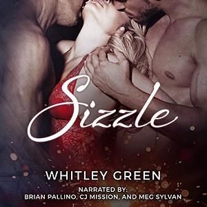 Sizzle by Whitley Green