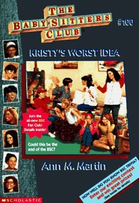Kristy's Worst Idea by Ann M. Martin