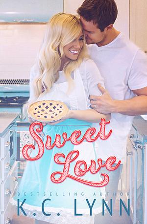 Sweet Love by K.C. Lynn