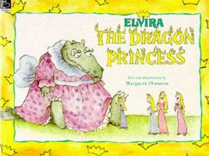 Elvira, The Dragon Princess by Margaret Shannon, Margaret Shannon