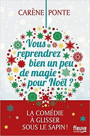 Vous reprendrez bien un peu de magie pour Noël ? by Carène Ponte