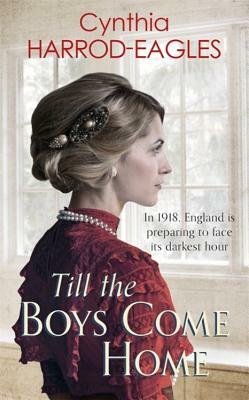 Till the Boys Come Home: War at Home 5 by Cynthia Harrod-Eagles