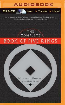 The Complete Book of Five Rings by Miyamoto Musashi