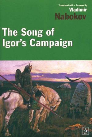 The Song of Igor's Campaign by Unknown