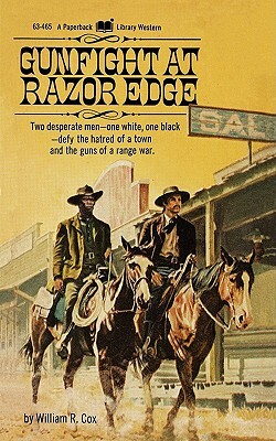 Gunfight at Razor Edge by X, William R. Cox