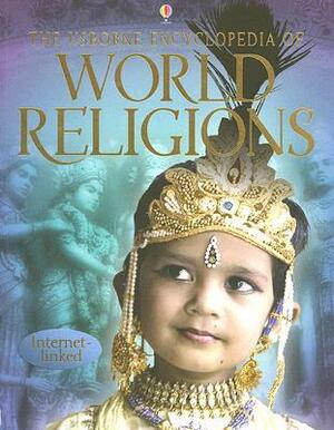 The Usborne Encyclopedia of World Religions: Internet-Linked by Susan Meredith, Kirsteen Rogers, Clare Hickman