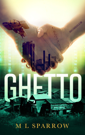 Ghetto by M.L. Sparrow