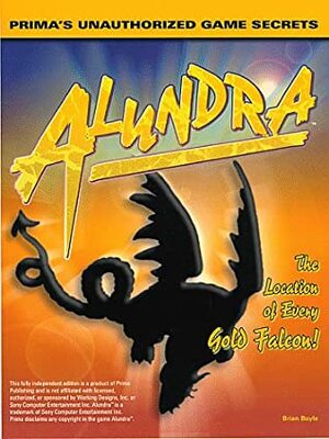 Alundra: Prima's Unauthorized Game Secrets by Brian Boyle