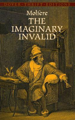 The Imaginary Invalid by Molière