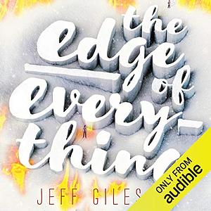 The Edge of Everything by Jeff Giles