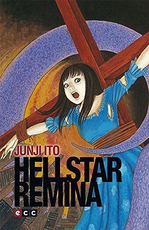 Hellstar Remina by Junji Ito