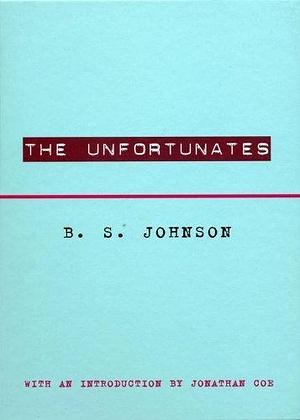 The Unfortunates 1st (first) Edition by Johnson, B.S. by B.S. Johnson, B.S. Johnson