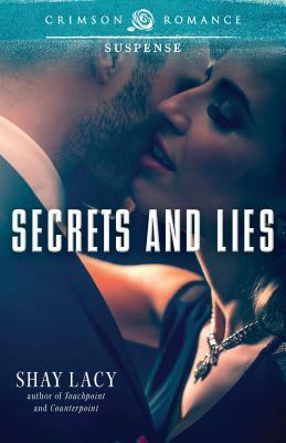 Secrets and Lies by Shay Lacy