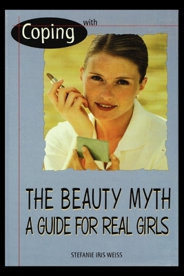 With the Beauty Myth by Stefanie Weiss