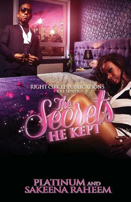 The Secrets He Kept by Sakeena Raheem, Platinum