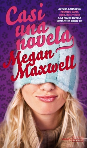 Casi una novela by Megan Maxwell