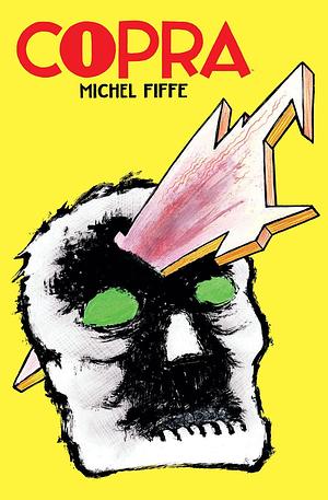 Copra Master Collection Book One by Michel Fiffe, Michel Fiffe