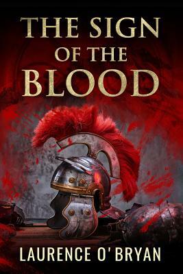 The Sign of The Blood by Laurence O'Bryan