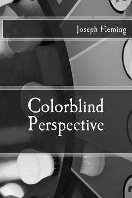 Colorblind Perspective by Joseph Fleming