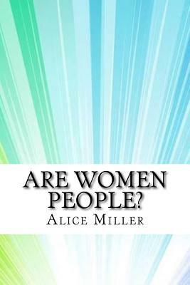 Are Women People? by Alice Duer Miller