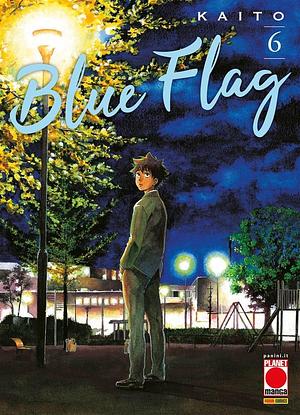 Blue Flag, Vol. 6 by Kaito