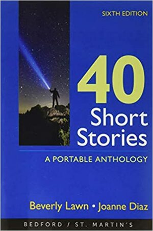 40 Short Stories: A Portable Anthology by Beverly Lawn