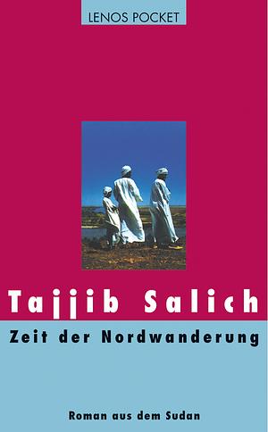 Zeit der Nordwanderung by Tayeb Salih