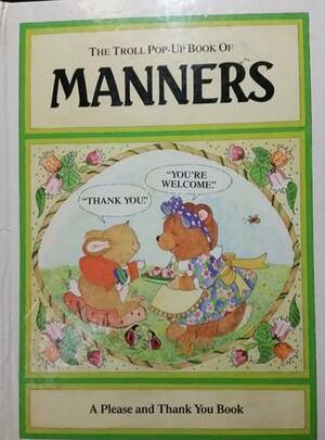 The Troll Pop-Up Book of Manners by Dick Dudley