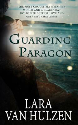 Guarding Paragon by Lara Van Hulzen