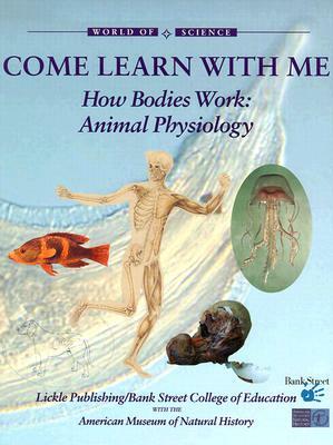 How Bodies Work: Animal Physiology by Bridget Anderson
