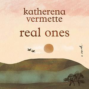 real ones by katherena vermette