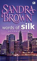 Words Of Silk - Selembut Sutra by Erin St. Claire, Sandra Brown