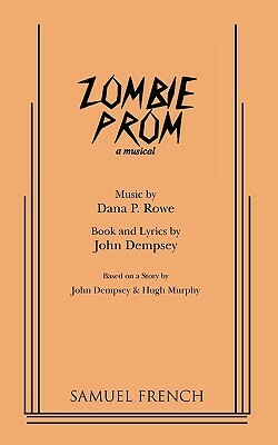 Zombie Prom by Dana P. Rowe, John Dempsey