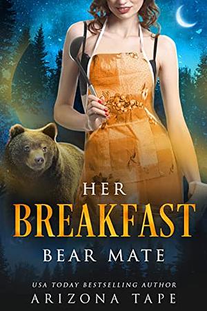 Her breakfast bear mate by Arizona Tape