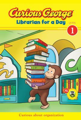 Curious George Librarian for a Day (Cgtv Early Reader) by H.A. Rey